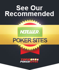 Best NETELLER Poker Sites