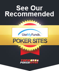 Best UseMyFunds Poker Sites