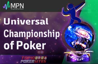 MPN’s Universal Championship of Poker