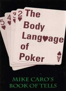 The Body Language of Poker, Mike Caro