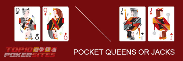 Pocket Queens or Jacks