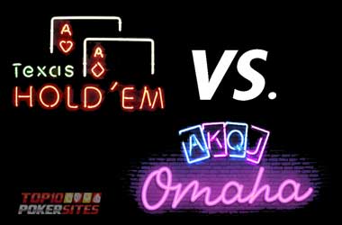 Texas Holdem vs. Omaha Poker