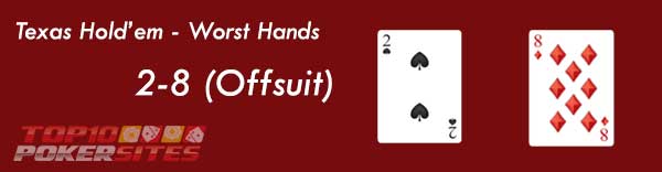 Texas Hold’em - Worst Hands: 2 - 8 (Offsuit)