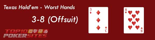 Texas Hold'em - Tangan Terburuk: 3 - 8 (Offsuit)