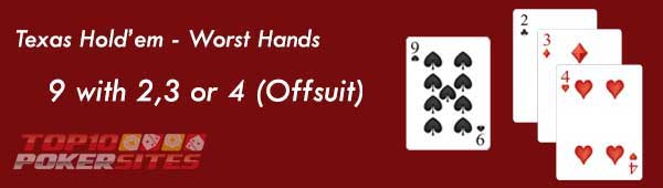 Texas Hold'em - Tangan Terburuk: 9 dengan 2,3 atau 4 (Offsuit)
