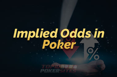 Image of Implied Odds in Poker