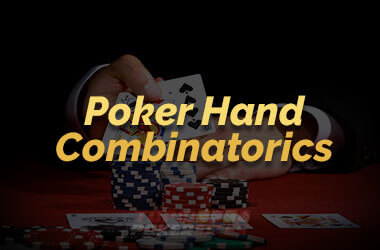 Image of Poker Hand Combinatorics Explained