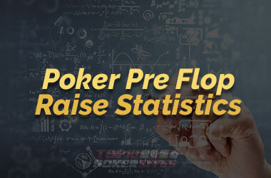 Image of Poker Preflop Raise Statistics in Poker