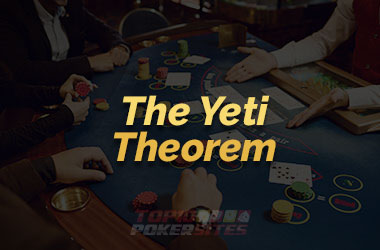 Image of The Yeti Theorem in Poker