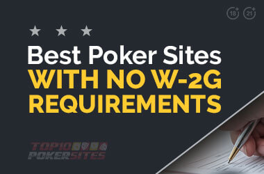 Best Online Poker Sites Without W-2G Form
